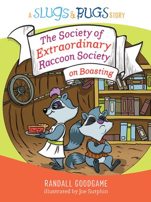 cover image of The Society of Extraordinary Raccoon Society on Boasting